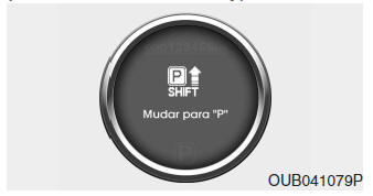 Mudar para 'P' (Caixa de velocidades automática) (Com sistema Smart Key)
