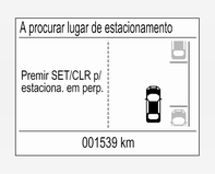 Funcionalidade Modo de procura de lugar de estacionamentoIndicação no Centro de Informação